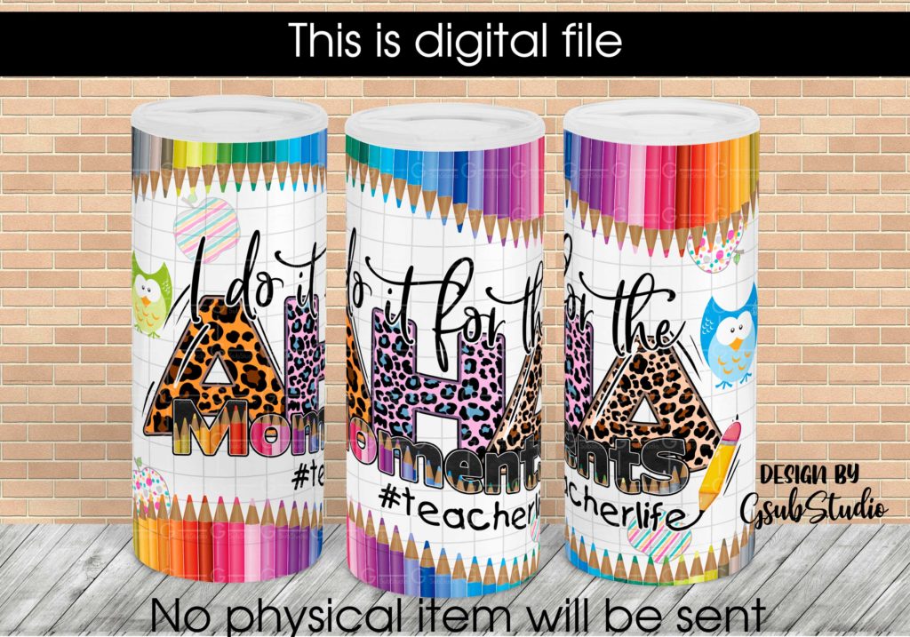 Teacher Tumbler 20oz Skinny straight tumbler sublimation design Back To School PNG Sublimation Design, Tumbler Straight Digital Aha moments