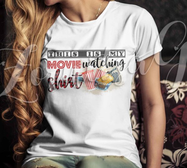 This is my movie watching shirt PNG Sublimation designs download - Image 2