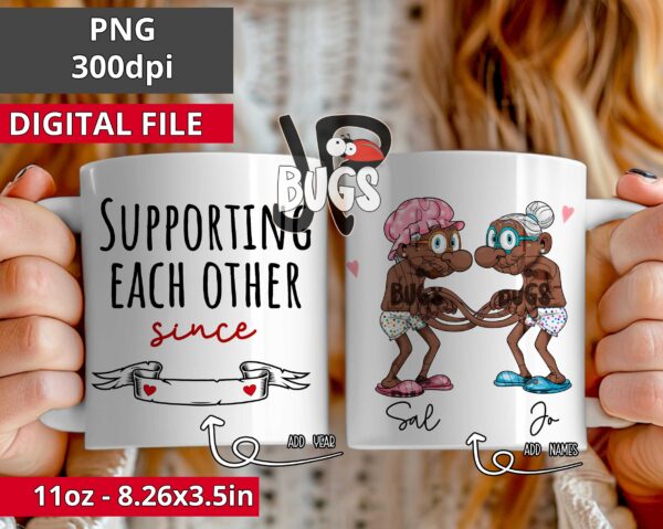 Personalized Supporting each other funny couple mug 11oz 15oz bundle PNG sublimation design Digital only, sublimation design sublimation template